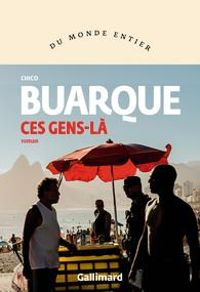 Couverture du livre Ces gens-là - Chico Buarque