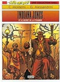 Couverture du livre Indiana Jones Et Le Secret De La Pyramide - Claude Moliterni - Giancarlo Alessandrini