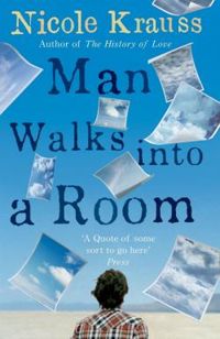 Nicole Krauss - Man Walks Into a Room