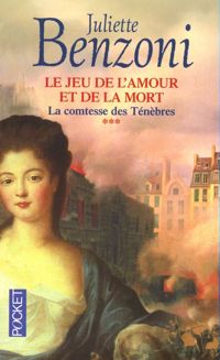 Juliette Benzoni - La Comtesse des ténèbres