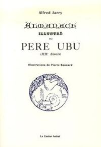 Alfred Jarry - Almanach illustré du Père Ubu (XXe Siècle) 