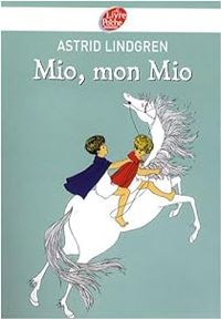 Couverture du livre Mio, mon Mio - Astrid Lindgren