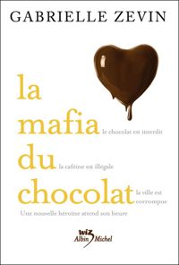 Gabrielle Zevin - La mafia du chocolat T01