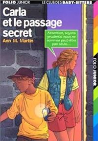 Ann M Martin - Carla et le passage secret