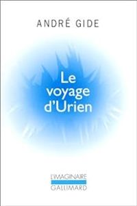 Andre Gide - Le voyage d'Urien