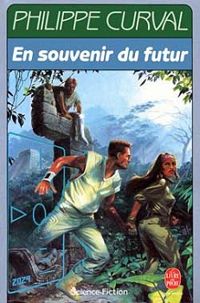 Couverture du livre En souvenir du futur - Philippe Curval