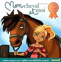 Lenia Major - Mireille Saver - Evelyne Duverne - Mon cheval et moi