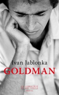 Ivan Jablonka - Goldman