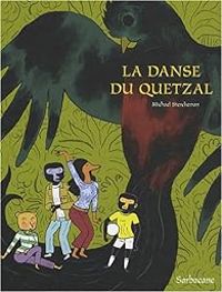 Couverture du livre La danse du Quetzal - Michal Sterckeman