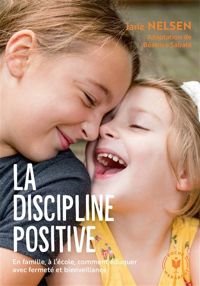 Couverture du livre La discipline positive - Jane Nelsen - Beatrice Sabate - Jane Nelsen Edd