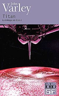 Couverture du livre Titan - John Varley