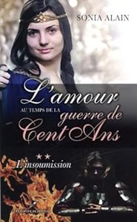 Couverture du livre L'insoumission - Sonia Alain