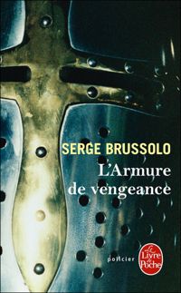 Couverture du livre L'armure de vengeance - Serge Brussolo