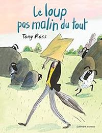 Tony Ross - Le loup pas malin du tout