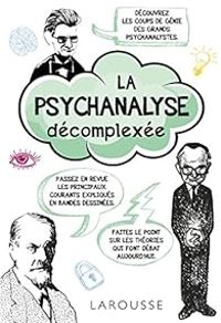 Oscar Zrate - La psychanalyse décomplexée