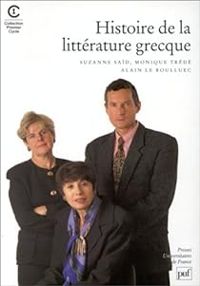 Couverture du livre Histoire de la littérature grecque - Suzanne Said - Monique Trede Boulmer - Alain Le Boulluec