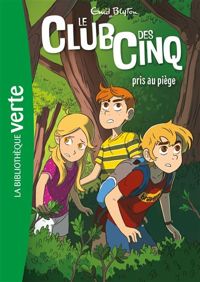 Enid Blyton - Le club des cinq pris au piège