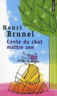 Couverture du livre Conte du chat maître zen - Henri Brunel