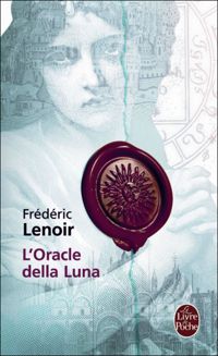 Couverture du livre L'Oracle della Luna - Frederic Lenoir