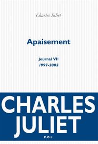 Couverture du livre Journal, VII : Apaisement: (1997-2003) - Charles Juliet