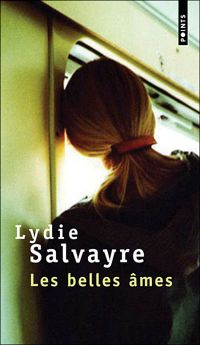 Lydie Salvayre - Les Belles Ames