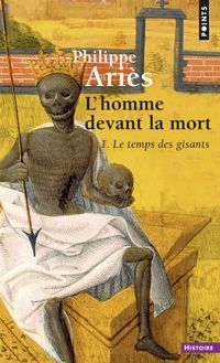 Philippe Aries - L'homme devant la mort