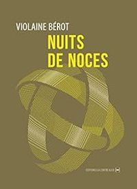 Violaine Berot - Nuits de noces