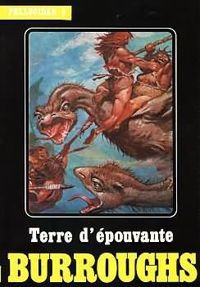 Edgar Rice Burroughs - Terre d'épouvante