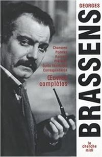 Georges Brassens - Oeuvres complètes 