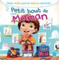 Couverture du livre Petit bout de Maman - Lenia Major - Florian Le Priol