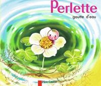 Couverture du livre Perlette, goutte d'eau - Marie Colmont - Gerda Muller