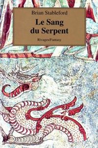 Brian Stableford - Le sang du serpent