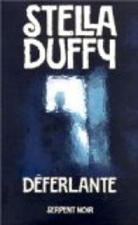 Couverture du livre Déferlante - Stella Duffy