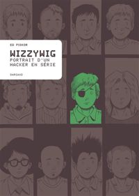 Couverture du livre Wizzywig - Ed Piskor