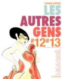 Thomas Cadene - Les autres gens, tome 12 et 13