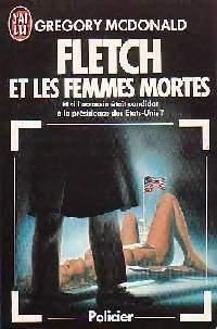 Gregory Mcdonald - Fletch et les femmes mortes