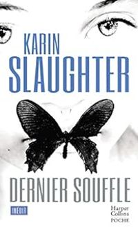 Couverture du livre Dernier souffle - Karin Slaughter