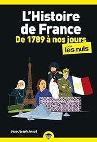 Couverture du livre L'histoire de France de 1789 à nos jours pour les nuls - Jean Joseph Julaud