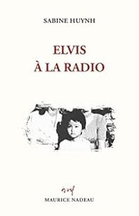 Sabine Huynh - Elvis à la radio