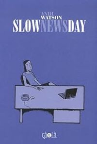 Andi Watson - Slow News Day