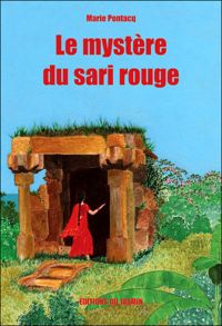 Couverture du livre Le mystère du sari rouge - Marie Pontacq