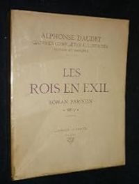 Couverture du livre Les Rois en exil, 1879 - Alphonse Daudet