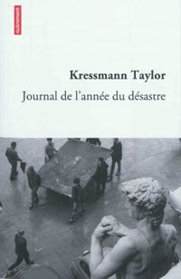 Kathrine Kressmann Taylor - Journal de l'année du désastre