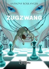 Couverture du livre Zugzwang - Anthony Boulanger