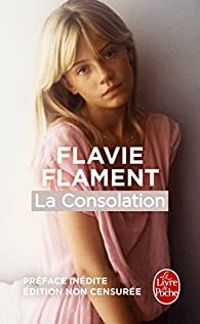 Couverture du livre La Consolation - Flavie Flament