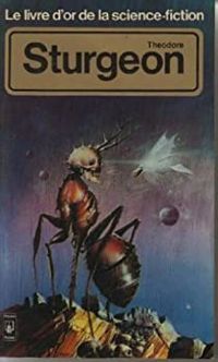 Sturgeon - Livre d'or de la science fiction