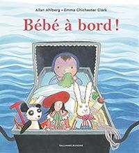 Allan Ahlberg - Emma Chichester Clark - Bébé à bord !