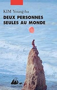 Young Ha Kim - Deux personnes seules au monde