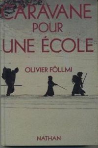 Olivier Fllmi - Caravane pour une école