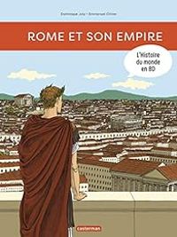 Dominique Joly - Rome et son empire